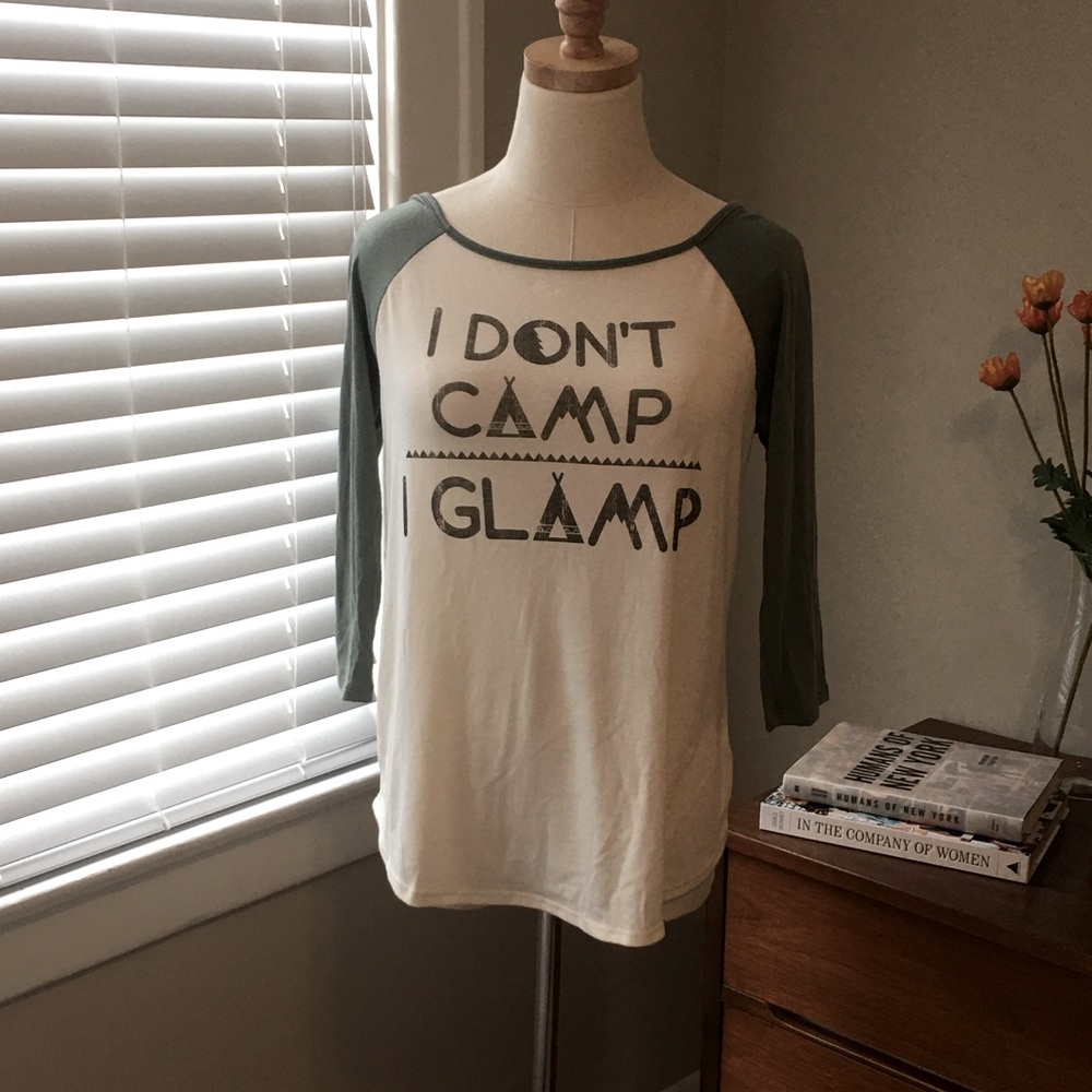I Don't Camp - I Glamp 3/4 Sleeve Shirt